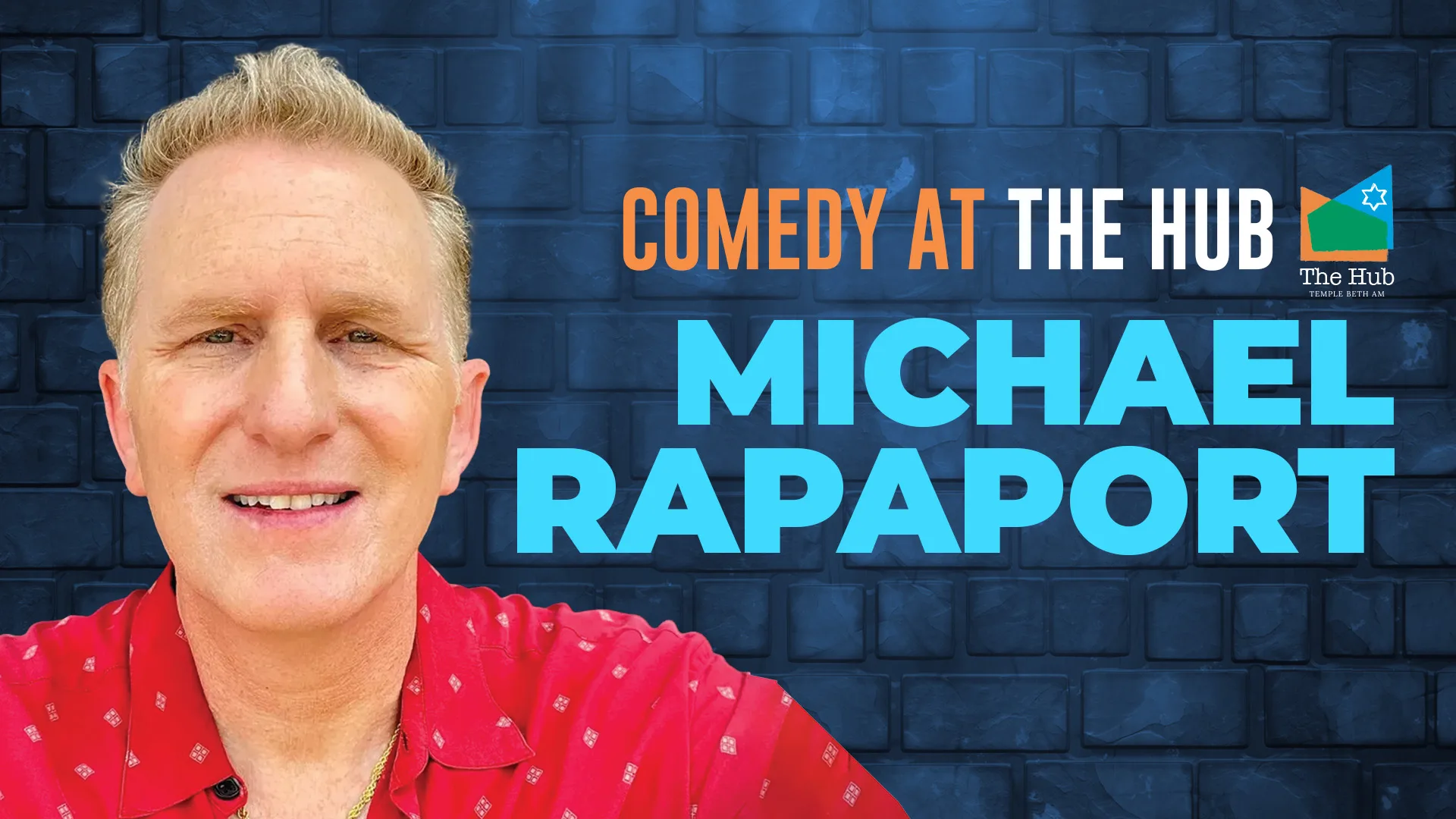 comedy at the hub michael rapaport web banner